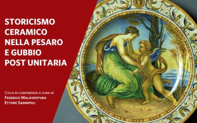 Conferenza a Pesaro sulla ceramica eugubina dello Storicismo