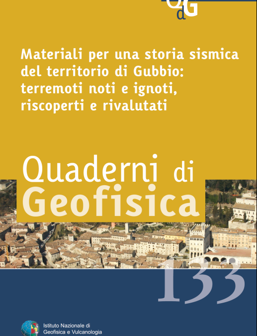 Storia sismica del territorio di Gubbio: Quaderni di geofisica n. 133