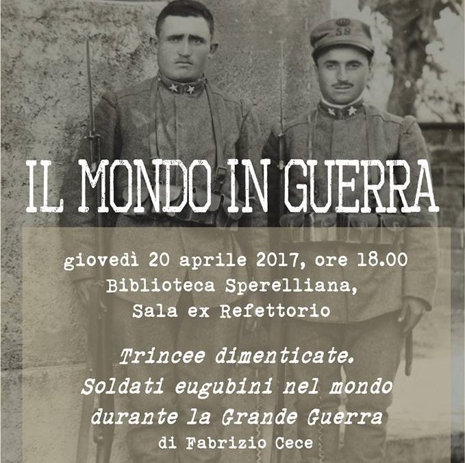 “Gubbio, la Grande Guerra e i ceri sul Col di Lana (1917-2017)”