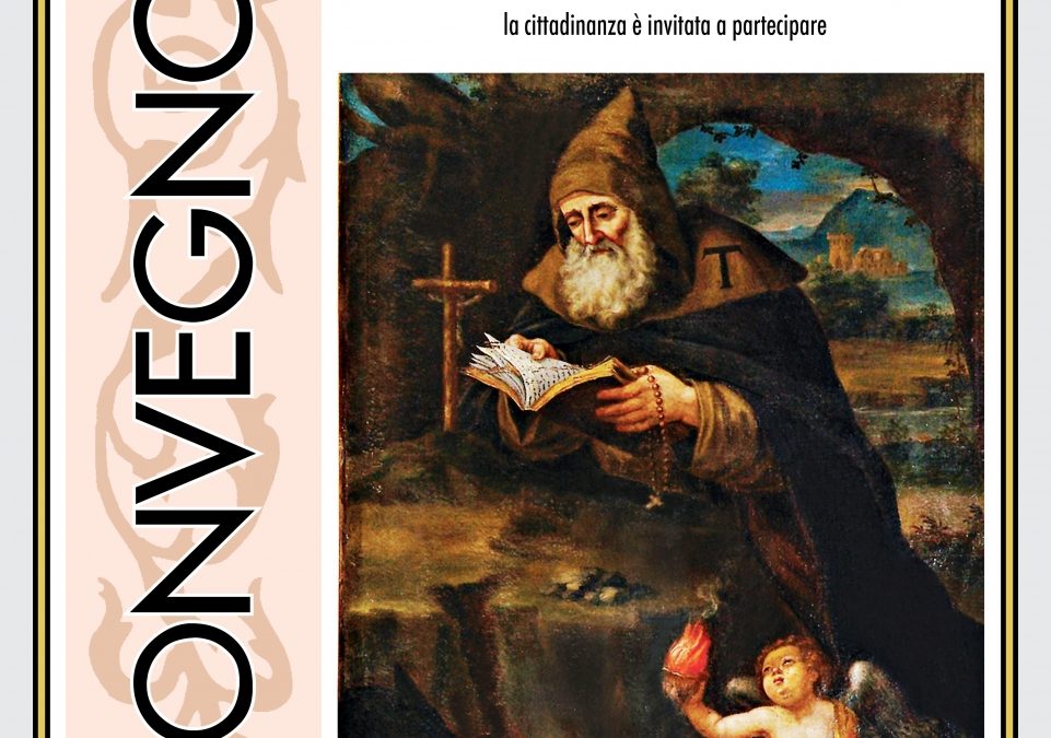 CONVEGNO 50simo: “Sant’Antonio Abate: frammenti di Vita” : sabato 7 aprile ore 17:30
