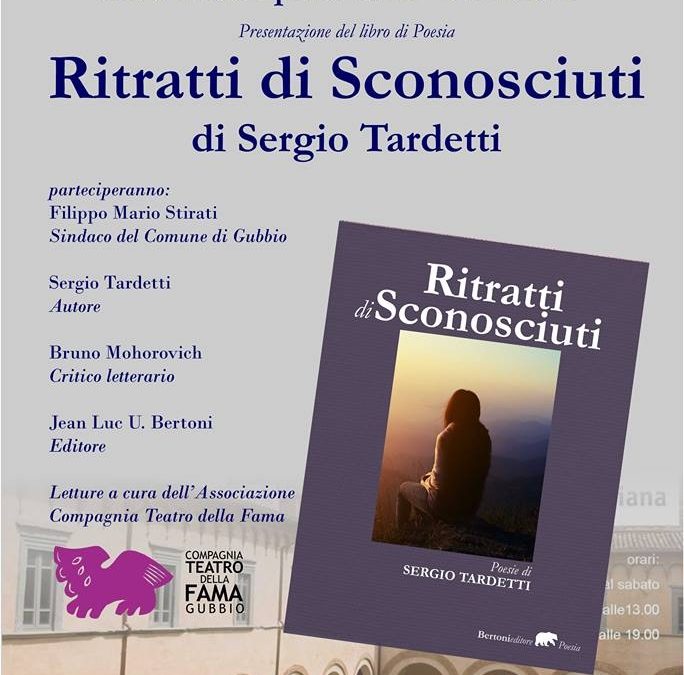 Presentazione Libro: RITRATTI DI SCONOSCIUTI di Sergio Tardetti: sabato 14 aprile ore 18:00