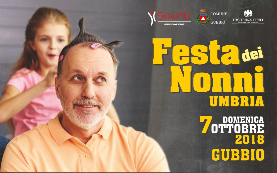 Festa dei Nonni 50&Piu’, la seconda edizione  il 7 ottobre per la prima volta a Gubbio