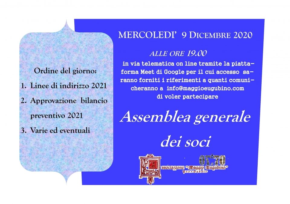 COMUNICAZIONE AI SOCI: ASSEMBLEA GENERALE DEI SOCI: mercoledi 9 dicembre ore 19:00 in MEET