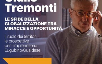 “Le sfide della globalizzazione tra minacce e opportunità – Il ruolo dei territori, le prospettive per l’imprenditoria Eugubino-Gualdese”.
