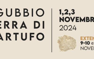 CONTINUA LA FIERA DEL TARTUFO BIANCO DI GUBBIO DOPO IL SUCCESSO DEL PRIMO WEEKEND DI NOVEMBRE – PROGRAMMA DEL PROSSIMO WEEKEND 09 -10 NOVEMBRE