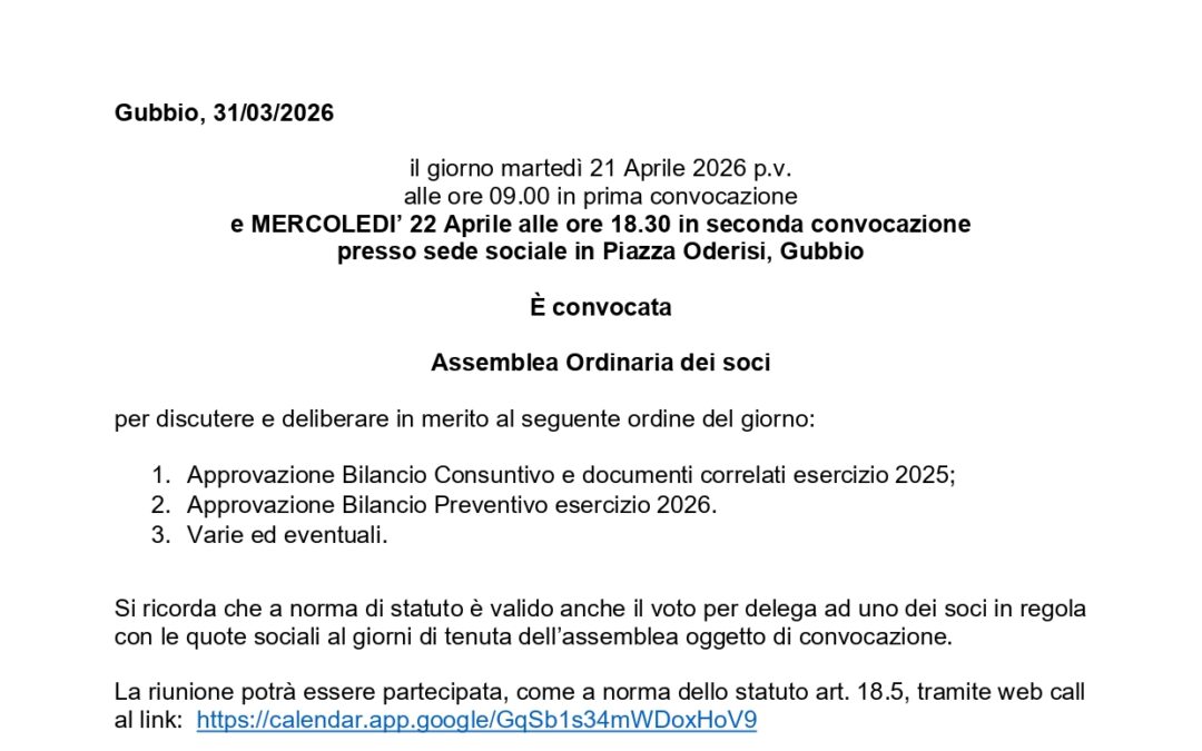 ASSEMBLEA ORDINARIA DEI SOCI, MERCOLEDì 22 APRILE ORE 18:30